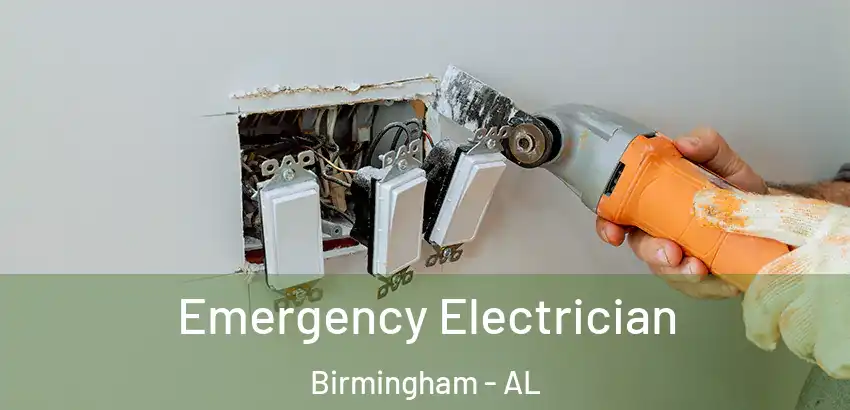  Emergency Electrician Birmingham - AL