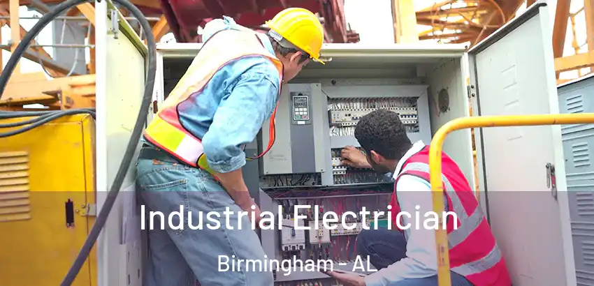  Industrial Electrician Birmingham - AL