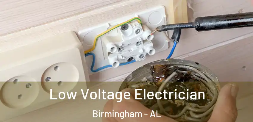  Low Voltage Electrician Birmingham - AL